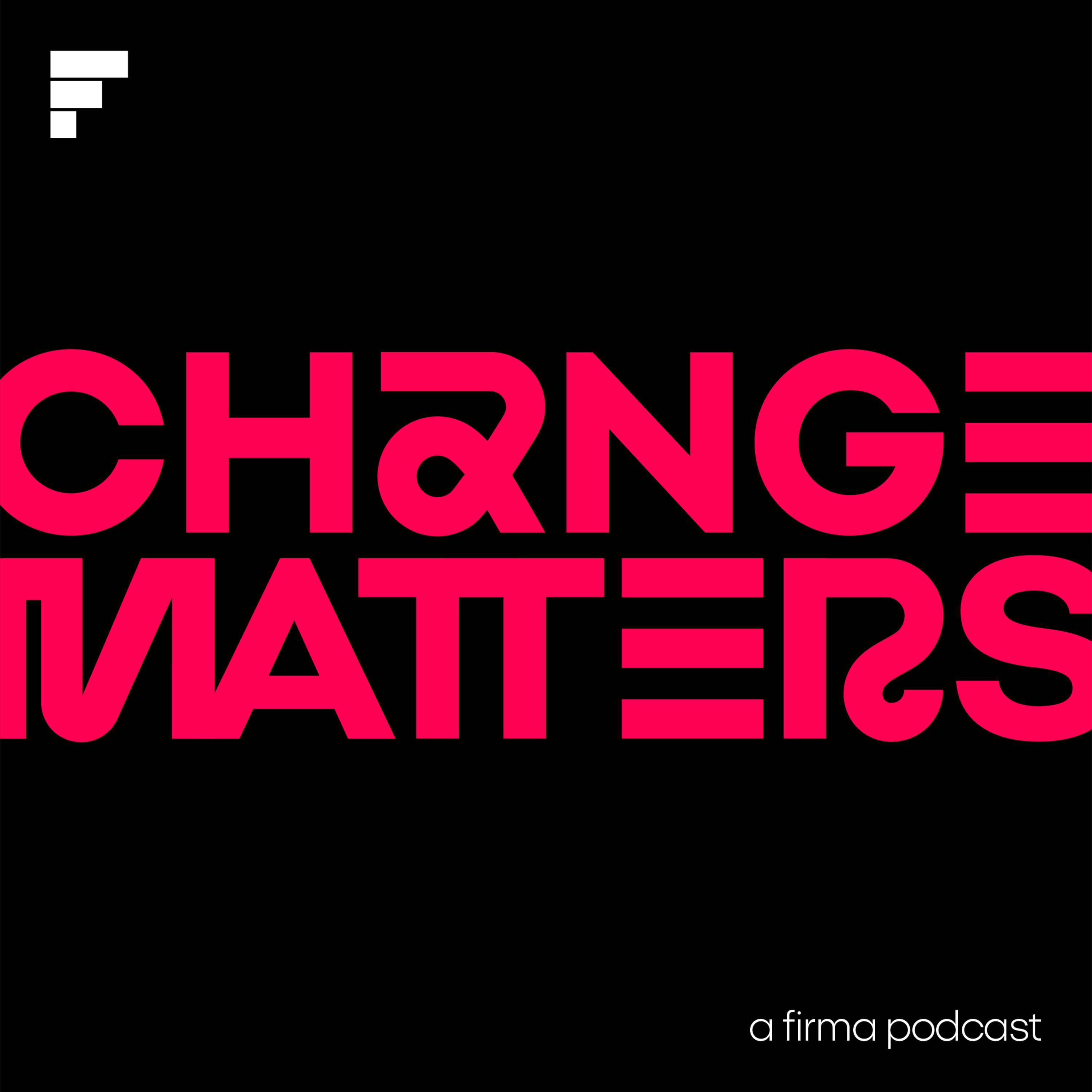 Change Matters